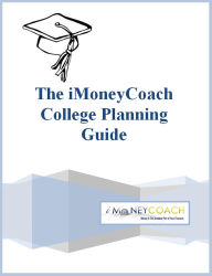 Title: The iMoneyCoach College Planning Guide, Author: iMoneyCoach