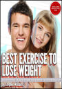 Best Exercise To Lose Weight: Fun Activities To Achieve Weight Loss Without You Even Knowing It