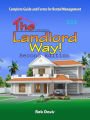 The Landlord Way!: Key Forms, Information From 30 Year Veteran In Rental Business!Updated!
