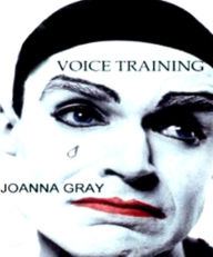 Title: Voice Training, Author: Joanna Gray