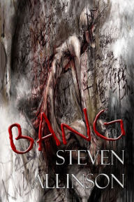 Title: Bang, Author: Steven Allinson