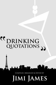 Title: Drinking Quotations, Author: Jimi James