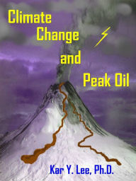 Title: Climate Change and Peak-Oil, Author: Kar Lee