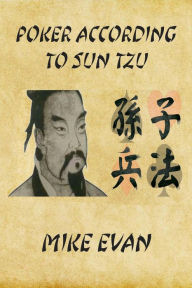 Title: Poker According to Sun Tzu, Author: Mike Evan