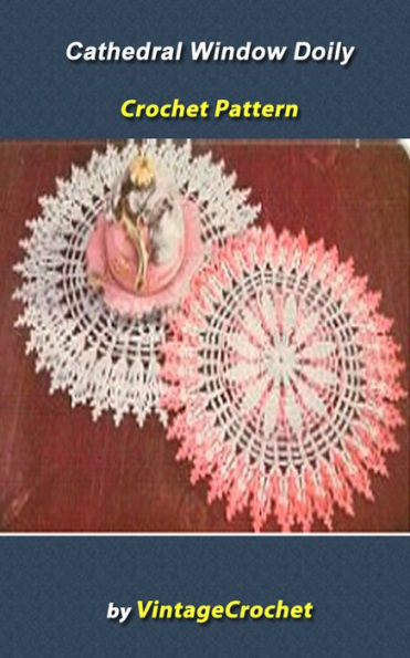 Cathedral Window Doily Vintage Crochet Pattern eBook by Vintage Crochet ...