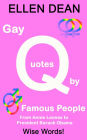 Gay Quotes by Famous People from Annie Lennox to President Barack Obama