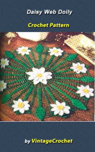 Daisy Web Doily Vintage Crochet Pattern eBook by Vintage Crochet | NOOK ...