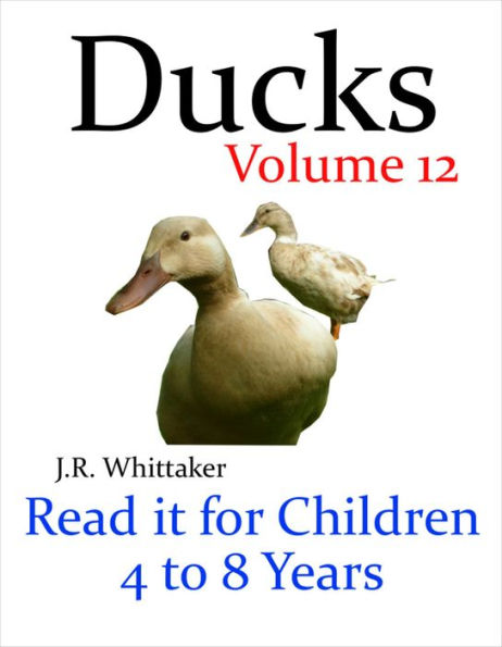 Ducks (Read it book for Children 4 to 8 years)