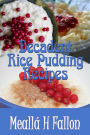 Decadent Rice Pudding Recipes