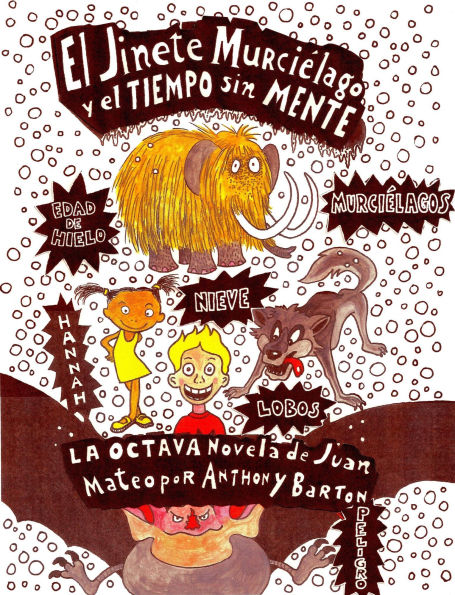 El Jinete Murciélago y el Tiempo sin Mente (Las aventuras del jinete murciélago, #8)