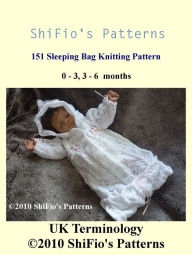 Title: 151 Knitted Sleeping Bag Pattern #151, Author: ShiFio's Patterns