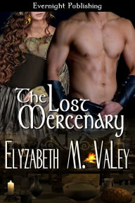 Title: The Lost Mercenary, Author: Elyzabeth M. VaLey
