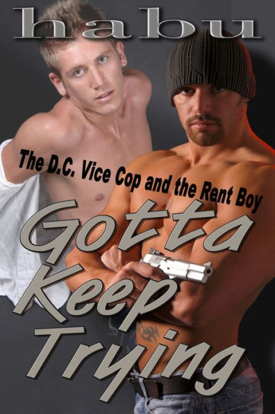 Gotta Keep Trying: The D.C. Vice Cop and the Rent-Boy