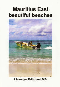 Title: Mauritius East beautiful beaches, Author: Llewelyn Pritchard