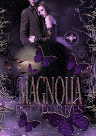 Title: Magnolia, Author: Pet Torres