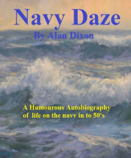 Title: Navy Daze, Author: Alan Dixon