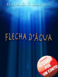 Title: Flecha d'água, Author: Rayel G. C. Barroso