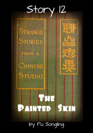 Title: Story 12: The Painted Skin, Author: Pu Songling