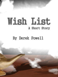 Title: Wish List, Author: Derek Powell