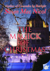 Title: The Magick of Christmas, Author: Susan Mac Nicol