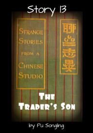 Title: Story 13: The Trader's Son, Author: Pu Songling