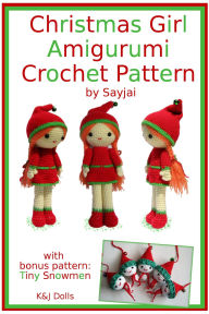 Title: Christmas Girl Amigurumi Crochet Pattern, Author: Sayjai Thawornsupacharoen