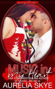 Title: Music In My Heart, Author: Aurelia Skye