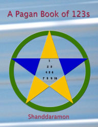 Title: A Pagan Book of 123s, Author: Shanddaramon