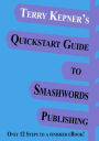 Terry Kepner's Quickstart Guide to Smashwords Publishing