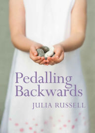 Title: Pedalling Backwards, Author: Julia Russell