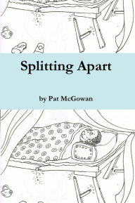 Title: Splitting Apart, Author: Patrick McGowan