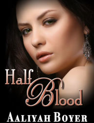 Title: Half Blood, Author: Aaliyah Boyer