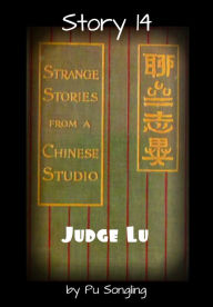 Title: Story 14: Judge Lu, Author: Pu Songling