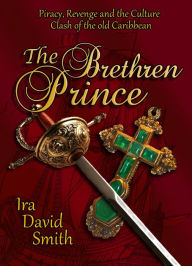 Title: The Brethren Prince, Author: Ira Smith