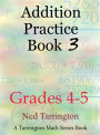 Addition Practice Book 3, Grades 4-5