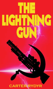 Title: The Lightning Gun, Author: Carter Rydyr