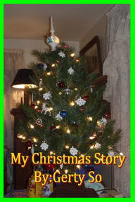 Title: My Christmas Story, Author: Gerty So