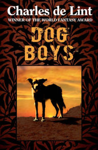 Title: Dog Boys, Author: Charles de Lint