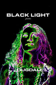 Title: Black Light, Author: Timothy Dugdale