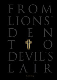 Title: From Lions' Den to Devil's Lair, Author: Jared Cheung