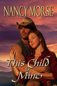 Title: This Child Is Mine, Author: Nancy Morse