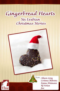 Title: Gingerbread Hearts. Six Lesbian Christmas Stories, Author: Jae