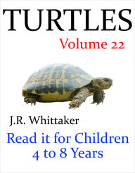 Title: Turtles (Read it book for Children 4 to 8 years), Author: J. R. Whittaker