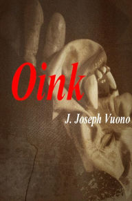 Title: Oink, Author: Joseph Vuono