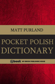 Title: Pocket Polish Dictionary, Author: Matt Purland