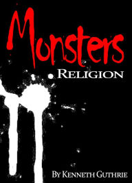 Title: Monsters Religion, Author: Kenneth Guthrie