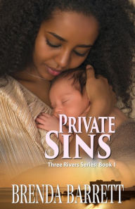 Title: Private Sins (Three Rivers Series: Book 1), Author: Brenda Barrett