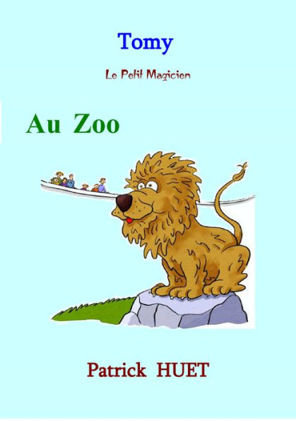 Tomy Le Petit Magicien Au Zoo