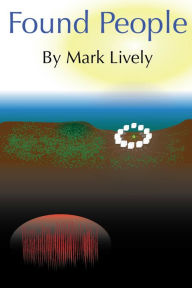 Title: Found People, Author: Mark Lively