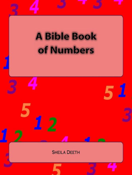 A Bible Book of Numbers (What IFS Bible Picture Books, #2)